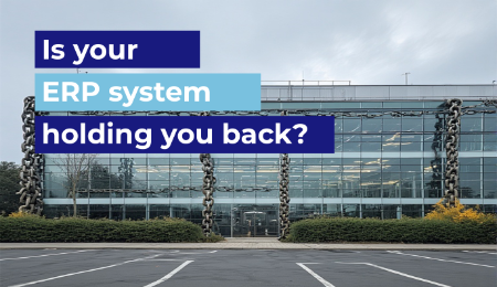 Is your ERP system holding your business back?